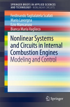 Nonlinear Systems and Circuits in Internal Combustion Engines (eBook, PDF) - Taglialatela-Scafati, Ferdinando; Lavorgna, Mario; Mancaruso, Ezio; Vaglieco, Bianca Maria