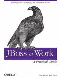 JBoss at Work: A Practical Guide (eBook, PDF)