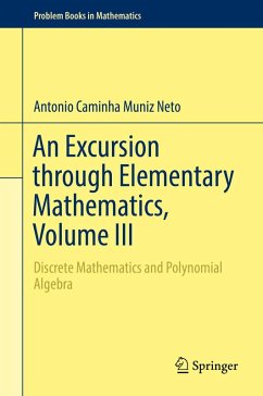 An Excursion through Elementary Mathematics, Volume III (eBook, PDF) - Caminha Muniz Neto, Antonio