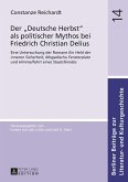 Der Deutsche Herbst als politischer Mythos bei Friedrich Christian Delius (eBook, PDF)