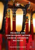Meaning and Controversy within Chinese Ancestor Religion (eBook, PDF)