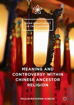 Meaning and Controversy within Chinese Ancestor Religion (eBook, PDF) - Batairwa Kubuya, Paulin
