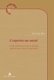 L'expertise sur autrui (eBook, PDF)