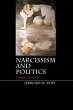 Narcissism and Politics (eBook, ePUB) - Bild 1