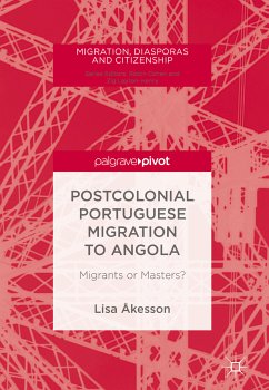 Postcolonial Portuguese Migration to Angola (eBook, PDF) - Åkesson, Lisa