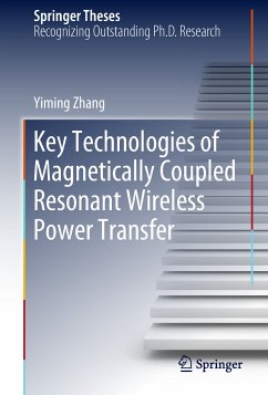 Key Technologies of Magnetically-Coupled Resonant Wireless Power Transfer (eBook, PDF) - Zhang, Yiming