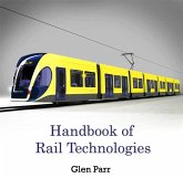 Handbook of Rail Technologies (eBook, PDF) Handbook of Rail Technologies (eBook, PDF)