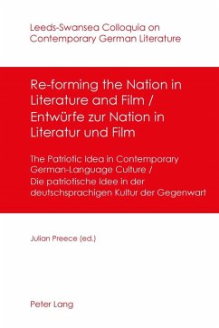 Re-forming the Nation in Literature and Film - Entwuerfe zur Nation in Literatur und Film (eBook, PDF) - Preece, Julian Ernest