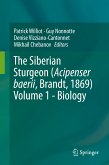 The Siberian Sturgeon (Acipenser baerii, Brandt, 1869) Volume 1 - Biology (eBook, PDF)