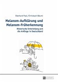 Melanom-Aufklaerung und Melanom-Frueherkennung (eBook, PDF)