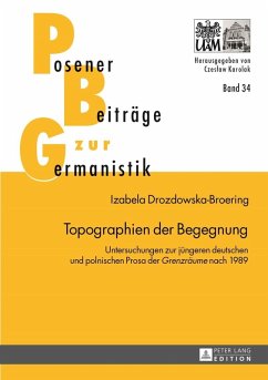 Topographien der Begegnung (eBook, PDF) - Drozdowska-Broering, Izabela