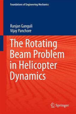 The Rotating Beam Problem in Helicopter Dynamics (eBook, PDF) - Ganguli, Ranjan; Panchore, Vijay