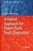 A Hybrid Approach for Power Plant Fault Diagnostics (eBook, PDF)
