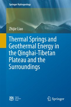 Thermal Springs and Geothermal Energy in the Qinghai-Tibetan Plateau and the Surroundings (eBook, PDF) - Liao, Zhijie