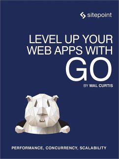 Cover Level Up Your Web Apps With Go (eBook, ePUB)