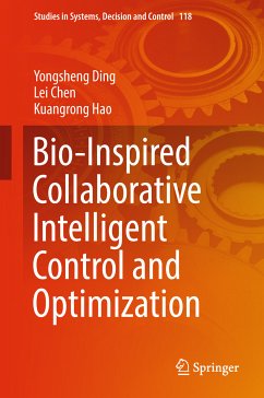 Bio-Inspired Collaborative Intelligent Control and Optimization (eBook, PDF) - Ding, Yongsheng; Chen, Lei; Hao, Kuangrong