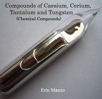 Compounds of Caesium, Cerium, Tantalum and Tungsten (Chemical Compounds) (eBook, PDF)