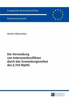 Die Vermeidung von Interessenkonflikten durch das Zuwendungsverbot des 31d WpHG (eBook, PDF) - Rohwetter, Kerstin