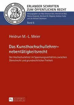 Das Kunsthochschullehrernebentaetigkeitsrecht (eBook, ePUB) - Heidrun M. -L. Meier, Meier