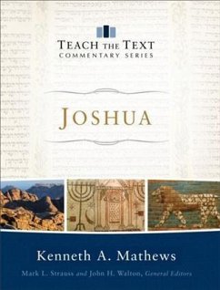 Joshua (Teach the Text Commentary Series) (eBook, ePUB) - Mathews, Kenneth A.