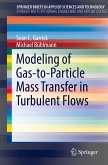 Modeling of Gas-to-Particle Mass Transfer in Turbulent Flows (eBook, PDF)