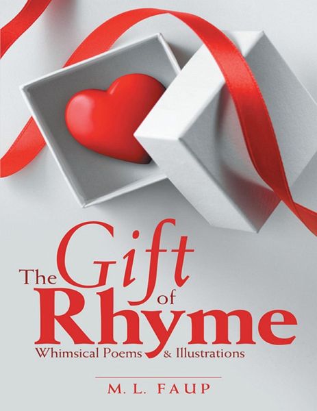 The Gift of Rhyme: Whimsical Poems & Illustrations (eBook, ePUB)
