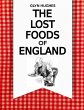 The Lost Foods of England (eBook, ePUB) - Bild 1