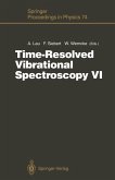 Time-Resolved Vibrational Spectroscopy VI (eBook, PDF)