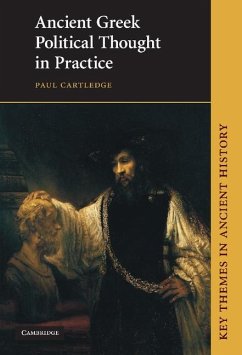 Ancient Greek Political Thought in Practice (eBook, ePUB) - Cartledge, Paul