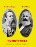 The Holy Family - Critique of Critical Critique (eBook, ePUB) The Holy Family - Critique of Critical Critique (eBook, ePUB)