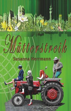 Mütterstreik - Herrmann, Susanna