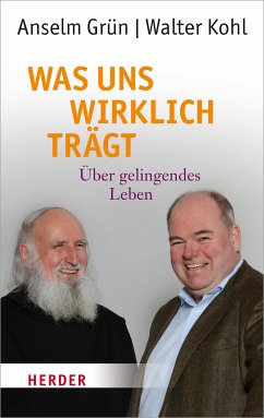 Was uns wirklich trägt (eBook, ePUB) - Kohl, Walter; Grün, Anselm