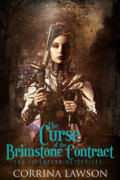 The Curse of the Brimstone Contract (The Steampunk Detectives, #1) (eBook, ePUB) - Lawson, Corrina