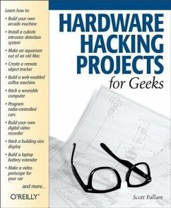 Hardware Hacking Projects for Geeks (eBook, PDF) - Fullam, Scott