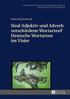 Sind Adjektiv und Adverb verschiedene Wortarten? Deutsche Wortarten im Visier (eBook, PDF) - Schwenk, Hans-Jorg