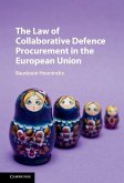 Law of Collaborative Defence Procurement in the European Union (eBook, ePUB)