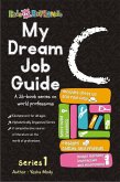 My Dream Job Guide C (Series 1, #3) (eBook, ePUB)
