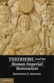 Theoderic and the Roman Imperial Restoration (eBook, ePUB)