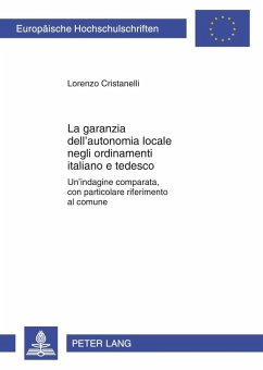 La garanzia dell'autonomia locale negli ordinamenti italiano e tedesco (eBook, PDF) - Cristanelli, Lorenzo