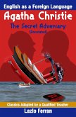 The Secret Adversary (Annotated) - English as a Second or Foreign Language UK-English Edition by Lazlo Ferran (Classics Adapted by a Qualified Teacher, #7) (eBook, ePUB)