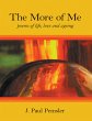 The More of Me: Poems of Life, Love and... - Bild 1