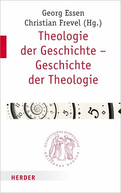 Theologie der Geschichte – Geschichte der Theologie (eBook, PDF)