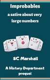 Improbables: a Satire About Very Large Numbers (The History Department at the University of Centrum Kath) (eBook, ePUB)