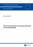 Die Ein-Unternehmer-Personengesellschaft im Treuhandmodell (eBook, ePUB)