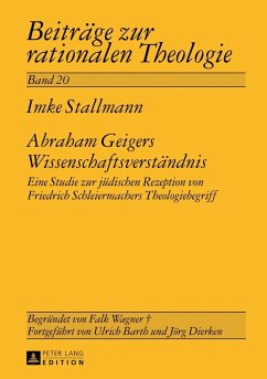 Abraham Geigers Wissenschaftsverstaendnis (eBook, PDF) - Stallmann, Imke