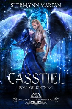Cover Casstiel; Born of Lightning (Dragon Hunter Brotherhood, #2) (eBook, ePUB)