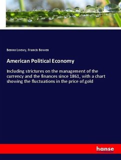 American Political Economy - Loewy, Benno;Bowen, Francis
