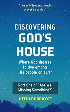 Discovering God's House (eBook, ePUB) - Dorricott, Keith