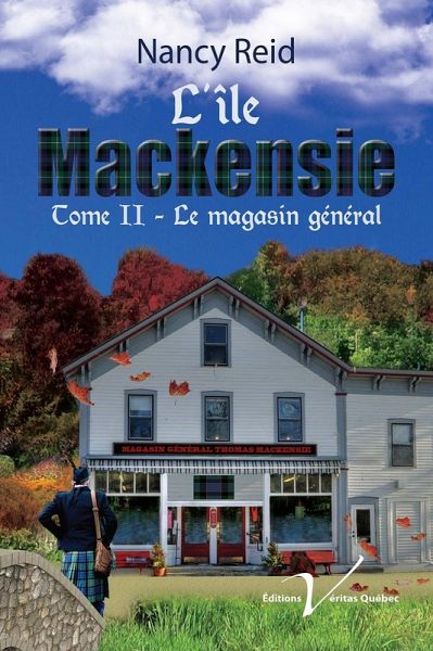 L'ile Mackensie, tome 2 : Le magasin general (eBook, ePUB)