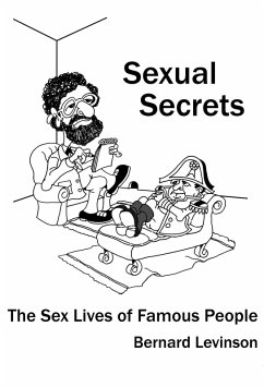 Cover Sexual Secrets: The Sex Lives of Famous People (eBook, ePUB)